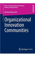 Organizational Innovation Communities