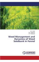 Weed Management and Dynamics of Weed Seedbank in Fennel