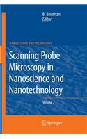 Scanning Probe Microscopy in Nanoscience and Nanotechnology 2