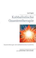 Kabbalistische Quantentherapie