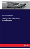 Gottesglaube und moderne Weltanschaung