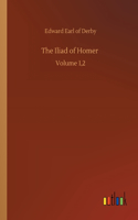 Iliad of Homer: Volume 1,2