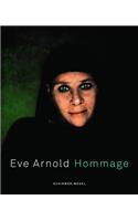 Eve Arnold: Hommage