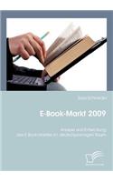 E-Book-Markt 2009: Analyse und Entwicklung des E-Book-Marktes im deutschprachigen Raum