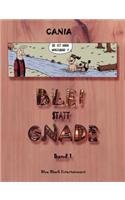 Blei statt Gnade