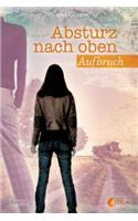 Absturz Nach Oben: Aufbruch (Going Home)