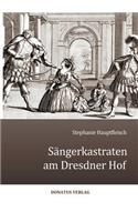 Sängerkastraten am Dresdner Hof