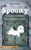 Spooky und das Geheimnis der eisernen Pforte
