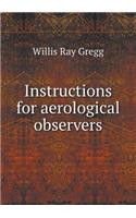 Instructions for Aerological Observers