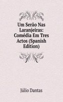 Um Serao Nas Laranjeiras: Comedia Em Tres Actos (Spanish Edition)