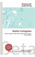 Walter Livingston: (English)