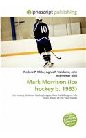 Mark Morrison (Ice Hockey B. 1963)