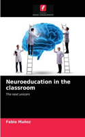 Neuroeducation in the classroom