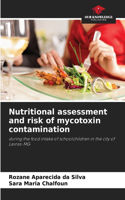Nutritional assessment and risk of mycotoxin contamination