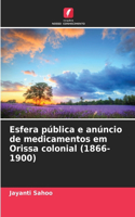 Esfera pública e anúncio de medicamentos em Orissa colonial (1866-1900)