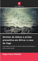 Direitos de defesa e prisão preventiva em África