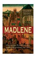 MADLENE (Historischer Roman aus dem großen Bauernkrieg von 1525)