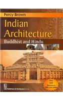 INDIAN ARCHITECTURE BUDDHIST AND HINDU