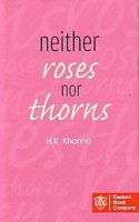 Neither Roses Nor Thorns