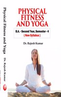 Physical Fitness And Yoga , B.A.- Second Year, Semester-4 (New Syllabus)