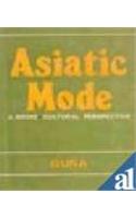 Asiatic Mode a Socio-cultural Perspective