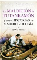 Maldicion de Tutankamon Y Otras Historias de la Microbiologia, La