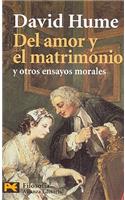 del Amor y El Matrimonio y Otros Ensayos Morales