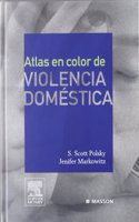 ATLAS EN COLOR DE VIOLENCIA DOMESTICA. TEXT IN SPANISH. (Colour Atlas of Domestic Violence).