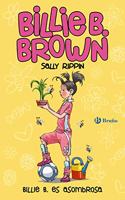 Billie B. es asombrosa / La vecina grunona; The Grumpy Neighbor / The Honey Bees (Billie B. Brown)