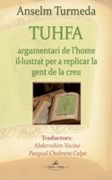 Tuhfa. Argumentari De L'Home Il.Lustrat Per A Replicar La Gent De La Creu