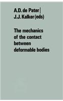 The Mechanics of the Contact Between Deformable Bodies