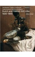 Dutch and Flemish Still Lifes 1600-1800