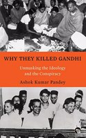 Why They Killed Gandhi