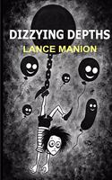 Dizzying Depths