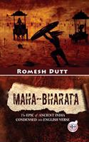 Maha-Bharata : The Epic of Ancient India