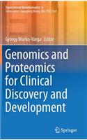 Genomics and Proteomics for Clinical Discovery and Development