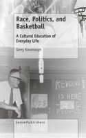 Race, Politics, and Basketball: A Cultural Education of Everyday Life