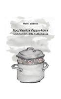 Ilpo, Vaari ja Vappu-koira luonnonilmiöitä tutkimassa: (Finnish)