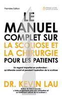 manuel complet sur la scoliose et la chirurgie pour les patients