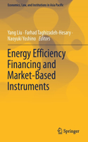 Energy Efficiency Financing and Market-Based Instruments