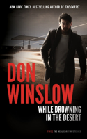 While Drowning in the Desert: (5 Neal Carey Mysteries)
