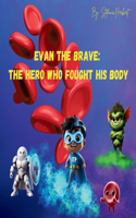 Evan the Brave