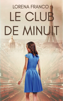 Le club de minuit: Un voyage magique dans le temps à Paris dans les années 20