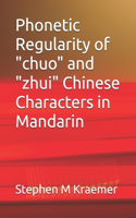 Phonetic Regularity of "chuo" and "zhui" Chinese Characters in Mandarin