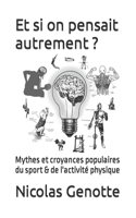Et si on pensait autrement ?