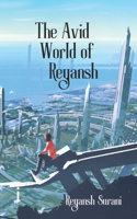 Avid World of Reyansh