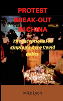 Protest Break-Out in China