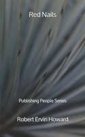 Red Nails - Publishing People Series
