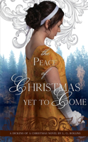 The Peace of Christmas Yet to Come