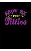 Show Me The Titties